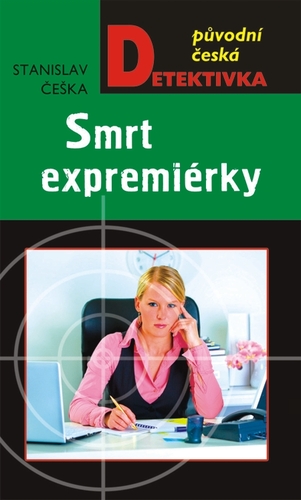 Kniha Smrt expremiérky - Stanislav Češka