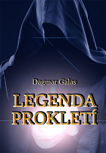 Kniha Legenda prokletí - Dagmar Galas
