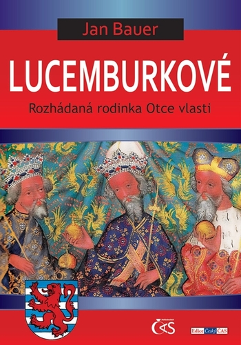 Kniha Lucemburkové - Jan Bauer