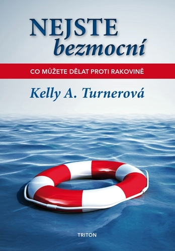 Kniha Nejste bezmocní - Kelly A. Turner