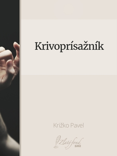 Kniha Krivoprísažník - Pavel Križko