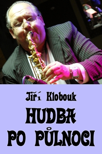Kniha Hudba po půlnoci - Jiří Klobouk