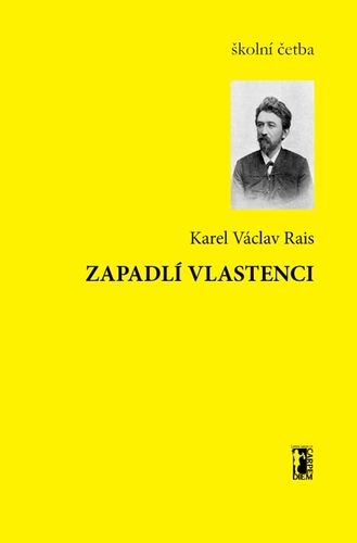 Zapadlí vlastenci - Karel Václav Rais