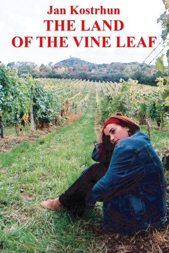 Kniha The Land of the Vine Leaf - Jan Kostrhun
