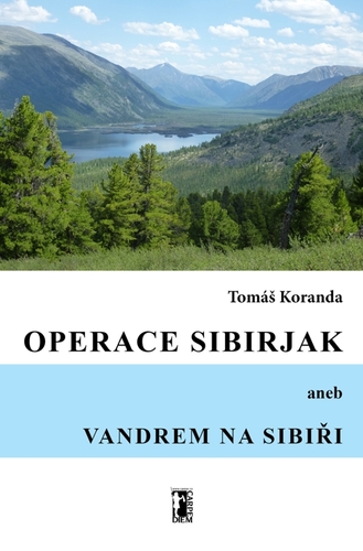 Kniha Operace Sibirjak aneb Vandrem na Sibiři - Tomáš Koranda