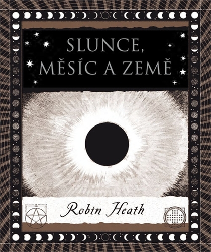 Kniha Slunce, Měsíc a Země - Robin Heath