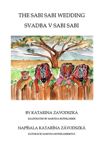 Kniha The Sabi Sabi Wedding - Svadba v Sabi Sabi - Katarina Zavodszka