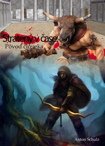 Kniha Stratený v čase: Pôvod človeka - Anton Schulz