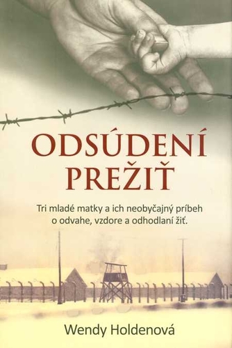 Kniha Odsúdení prežiť - Wendy Holden