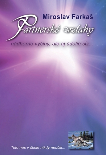 Kniha Partnerské vzťahy, nádherné výšiny, ale aj údolie sĺz - Miroslav Farkaš