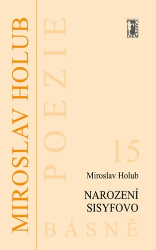 Narození Sisyfovo - Miroslav Holub