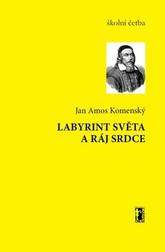 Kniha Labyrint světa a ráj srdce - Jan Amos Komenský