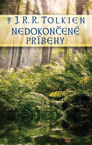 Nedokončené príbehy - John Ronald Reuel Tolkien kúpite na Panta Rhei