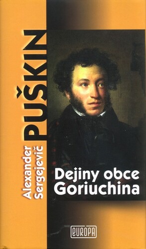 Kniha Dejiny obce Goriuchina - Alexander Sergejevič Puškin