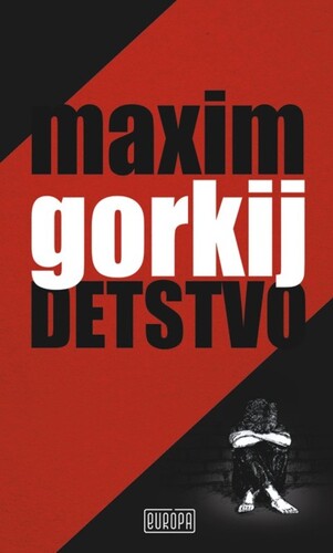 Kniha Detstvo - Maxim Gorkij