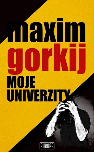 Kniha Moje univerzity - Maxim Gorkij