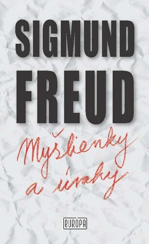 Myšlienky a úvahy - Sigmund Freud