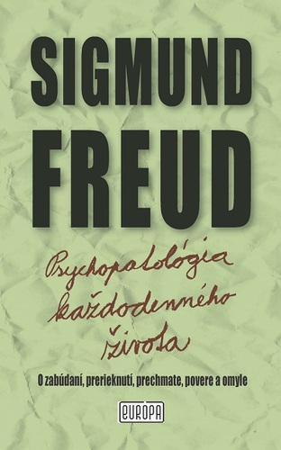 Kniha Psychopatológia každodenného života - Sigmund Freud