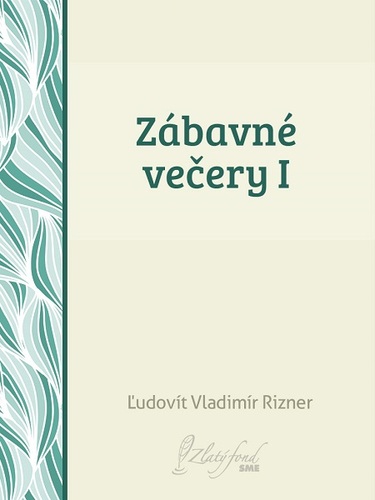 Kniha Zábavné večery I - Ľudovít V. Rizner