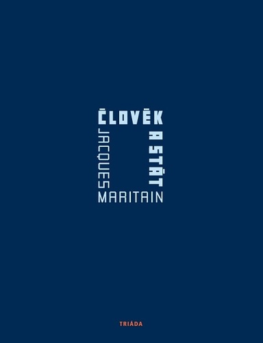 Kniha Člověk a stát - Jacques Maritain