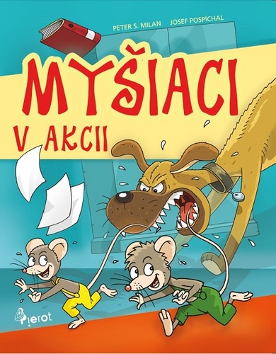 Kniha Myšiaci v Akci - Peter S. Milan