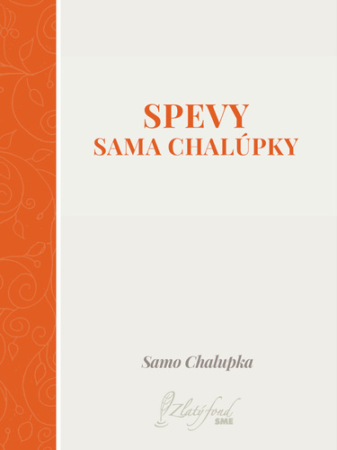 Kniha Spevy Sama Chalúpky - Samo Chalupka