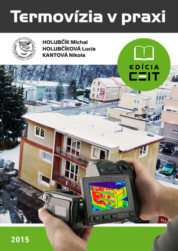 Kniha Termovízia v praxi - Michal Holubčík,Lucia Holubčíková,Nikola Kantová