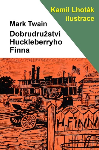 Dobrodružství Huckleberryho Finna - Mark Twain