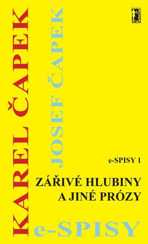 Kniha Zářivé hlubiny a jiné prózy - Karel Čapek