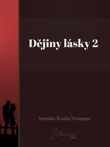 Kniha Dějiny lásky 2 - Stanislav Kostka Neumann
