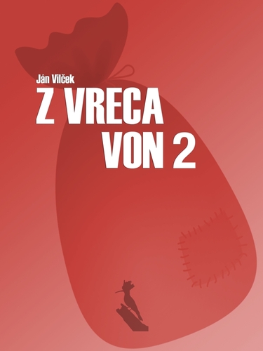 Kniha Z vreca von 2. - Jan T. Vilcek