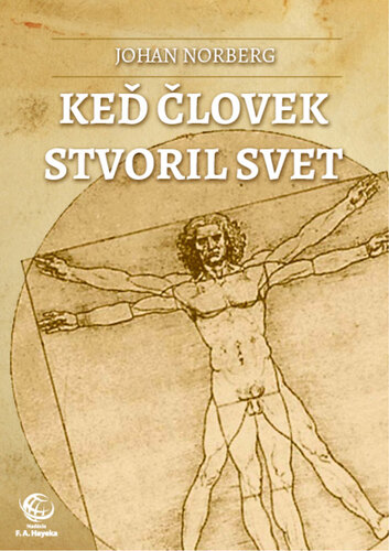 Kniha Keď človek stvoril svet - Norberg Johan