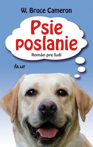 Psie poslanie - W. Bruce Cameron
