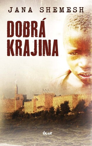 Dobrá krajina - Jana Shemesh