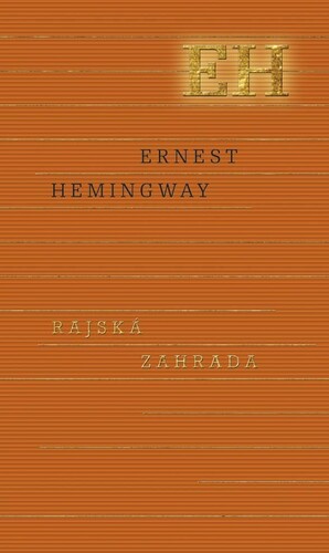 Kniha Rajská záhrada - Ernest Hemingway