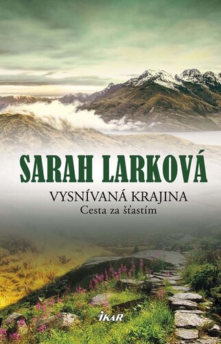 Kniha Vysnívaná krajina 2 - Cesta za šťastím - Sarah Larková