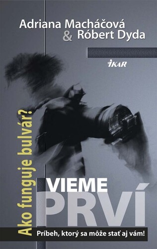 Kniha Vieme prví - Adriana Macháčová,Róbert Dyda