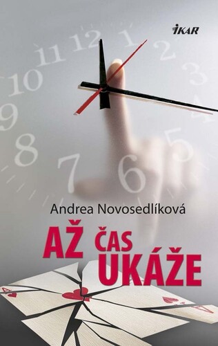 Kniha Až čas ukáže - Andrea Novosedlíková