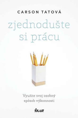 Kniha Zjednodušte si prácu - Carson Tate