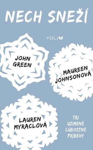 Kniha Nech sneží - John Green,Maureen Johnson,Lauren Myracle