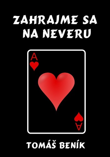 Kniha Zahrajme sa na neveru - Tomáš Beník