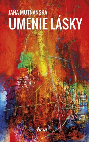 Kniha Umenie lásky - Jana Mutňanská