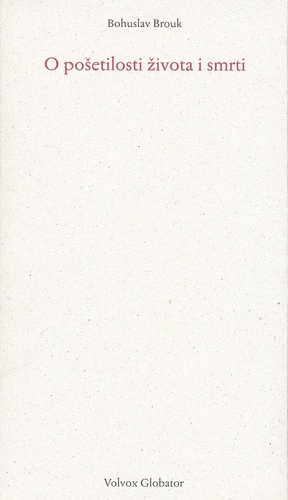 Kniha O pošetilosti života a smrti - Bohuslav Brouk