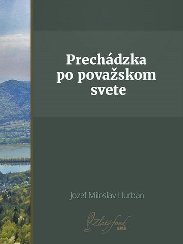 Kniha Prechádzka po považskom svete - Jozef Miloslav Hurban