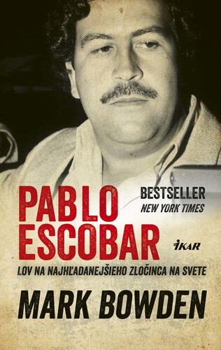Kniha Pablo Escobar - Mark Bowden
