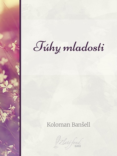 Kniha Túhy mladosti - Koloman Banšell