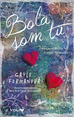 Kniha Bola som tu - Gayle Formanová