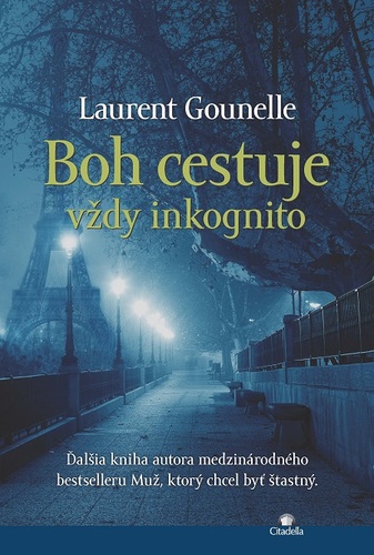 Kniha Boh cestuje vždy inkognito - Laurent Gounelle