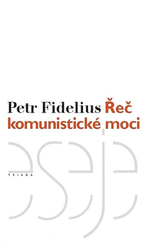Řeč komunistické moci kúpite na Panta Rhei