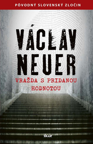 Kniha Vražda s pridanou hodnotou - Václav Neuer